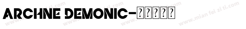 archne demonic字体转换